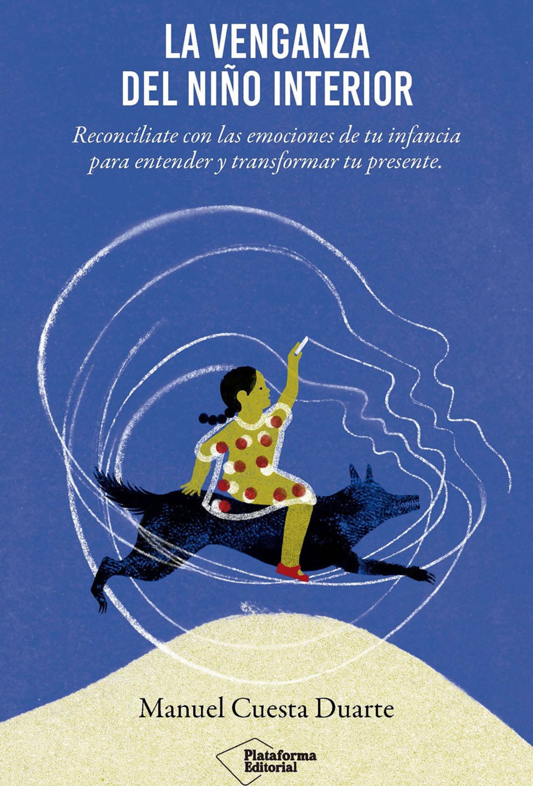 Venganza Del Niño Interior, La